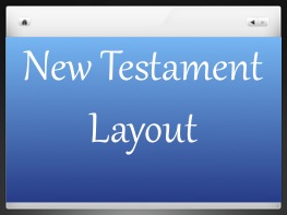 New Testament Layout