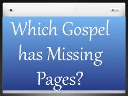 Which Gospel Has Pages Missing?